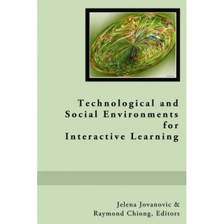 Technological and Social Environments for Interactive Learning