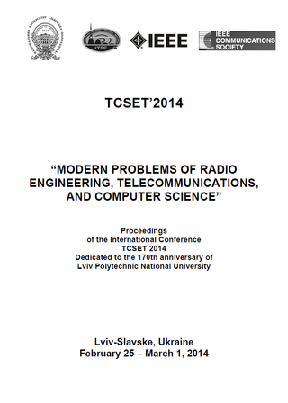 Modern Problems of Radio Engineering, Telecommunications and Computer Science: Proceedings of the International Conference TCSET’2014 Dedicated to the 170th Anniversary of Lviv Polytechnic National University