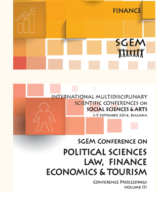 SGEM2014 CONFERENCE ON POLITICAL SCIENCES, LAW, FINANCE, ECONOMICS AND TOURISM, www.sgemsocial.org, SGEM2014 Conference Proceedings