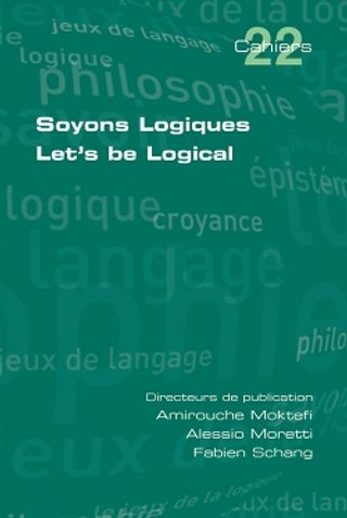 Soyons Logiques / Let Us Be Logical