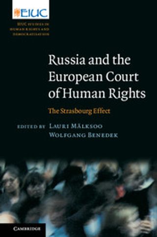 Russia and the European Court of Human Rights: The Strasbourg Effect