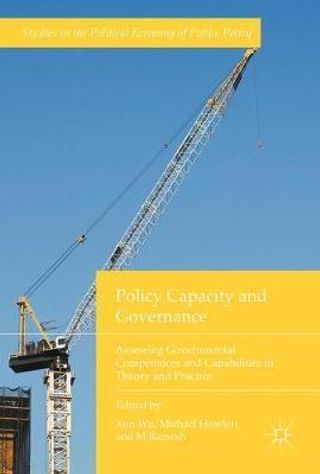 Policy Capacity and Governance. Assessing Governmental Competences and Capabilities in Theory and Practice