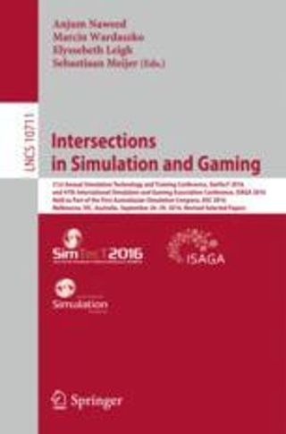 Intersections in Simulation and Gaming. ISAGA 2016, SimTecT 2016. Lecture Notes in Computer Science, vol 10711. Springer, Cham