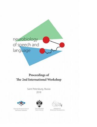 Neurobiology of Speech and Language. Proceedings of the 2nd International Workshop