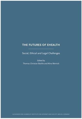 The futures of eHealth. Social, ethical and legal challenges