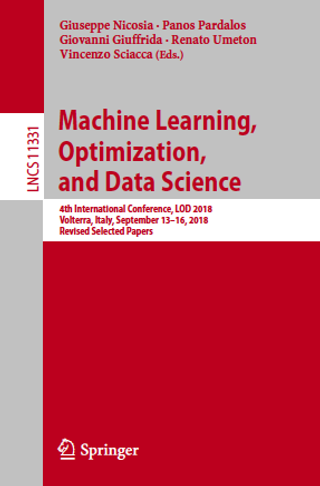 Machine Learning, Optimization, and Data Science. 4th International Conference, LOD 2018, Volterra, Italy, September 13-16, 2018, Revised Selected Papers