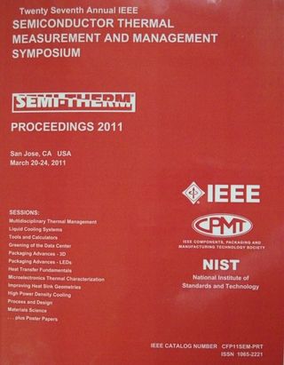 Proceedings of 27-th IEEE Semiconductor Thermal Measurement and Management Symposium, San Jose, USA, March 2011