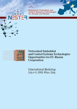 Networked Embedded and Control Systems Technologies: Opportunities for EU_Russia Cooperation. Materials for the International Workshop on “Networked embedded and control system technologies: European and Russian R&D cooperation”