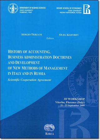 History of Accounting, Business Administration Doctrines and Development of New Methods of Management in Italy and in Russia, 2009