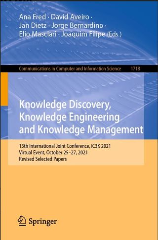 Knowledge Discovery, Knowledge Engineering and Knowledge Management: 13th International Joint Conference, IC3K 2021, Virtual Event, October 25–27, 2021, Revised Selected Papers