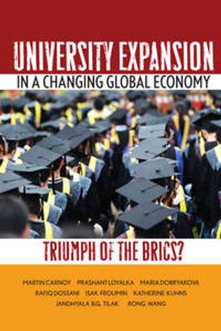 University Expansion in a Changing Global Economy: Triumph of the BRICs?