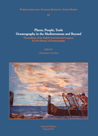 Places, People, Tools: Oceanography in the Mediterranean and Beyond. (Proceedings of the Eighth International Congress for the History of Oceanography).