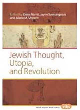 Jewish Thought, Utopia, and Revolution