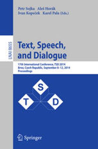 Text, Speech and Dialogue 17th International Conference, TSD 2014, Brno, Czech Republic, September 8-12, 2014. Proceedings