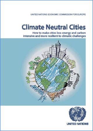 Climate neutral cities: how to make cities less energy and carbon intensive and more resilient to climatic challenges