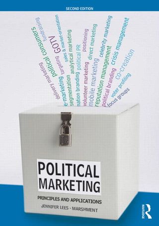 Political Marketing: Principles and Applications: 2nd Edition