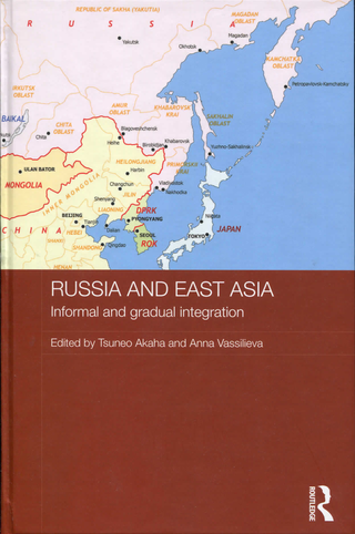 Russia and East Asia: Informal and gradual integration