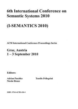 I-SEMANTICS'10. Proceedings of the 6th International Conference on Semantic Systems