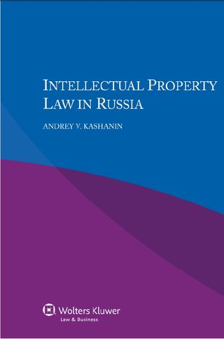 Intellectual Property Law in Russia