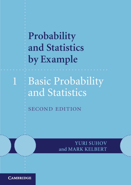 Probability and Statistics by Example, Vol. 1