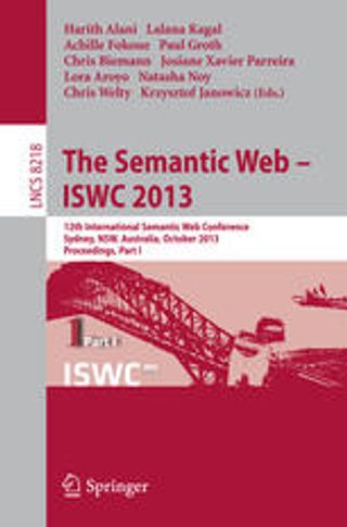 The Semantic Web – ISWC 2013. Proceedings of12th International Semantic Web Conference, Part I