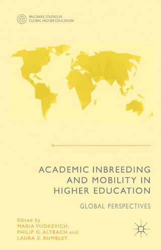 Academic Inbreeding and Mobility in Higher Education. Global Perspectives