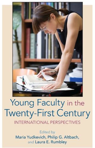 Young faculty in the 21st century: International Perspectives