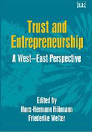 Trust and Entrepreneurship: A West-East Perspective