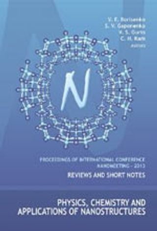 Physics, Chemistry and Applications of Nanostructures: REVIEWS AND SHORT NOTE