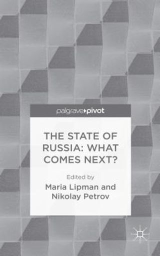 The State of Russia: What Comes Next?