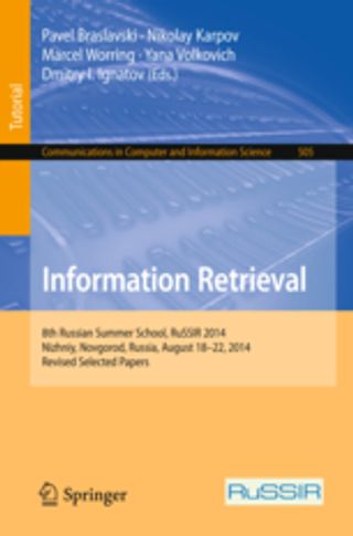 Information Retrieval. 8th Russian Summer School, RuSSIR 2014, Nizhniy, Novgorod, Russia, August 18-22, 2014, Revised Selected Papers
