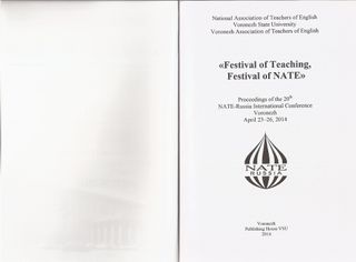 Festival of Teaching, Festival of NATE. Proceedings of the 20th NATE-Russia International Conference. Voronezh, April 23-26, 2014