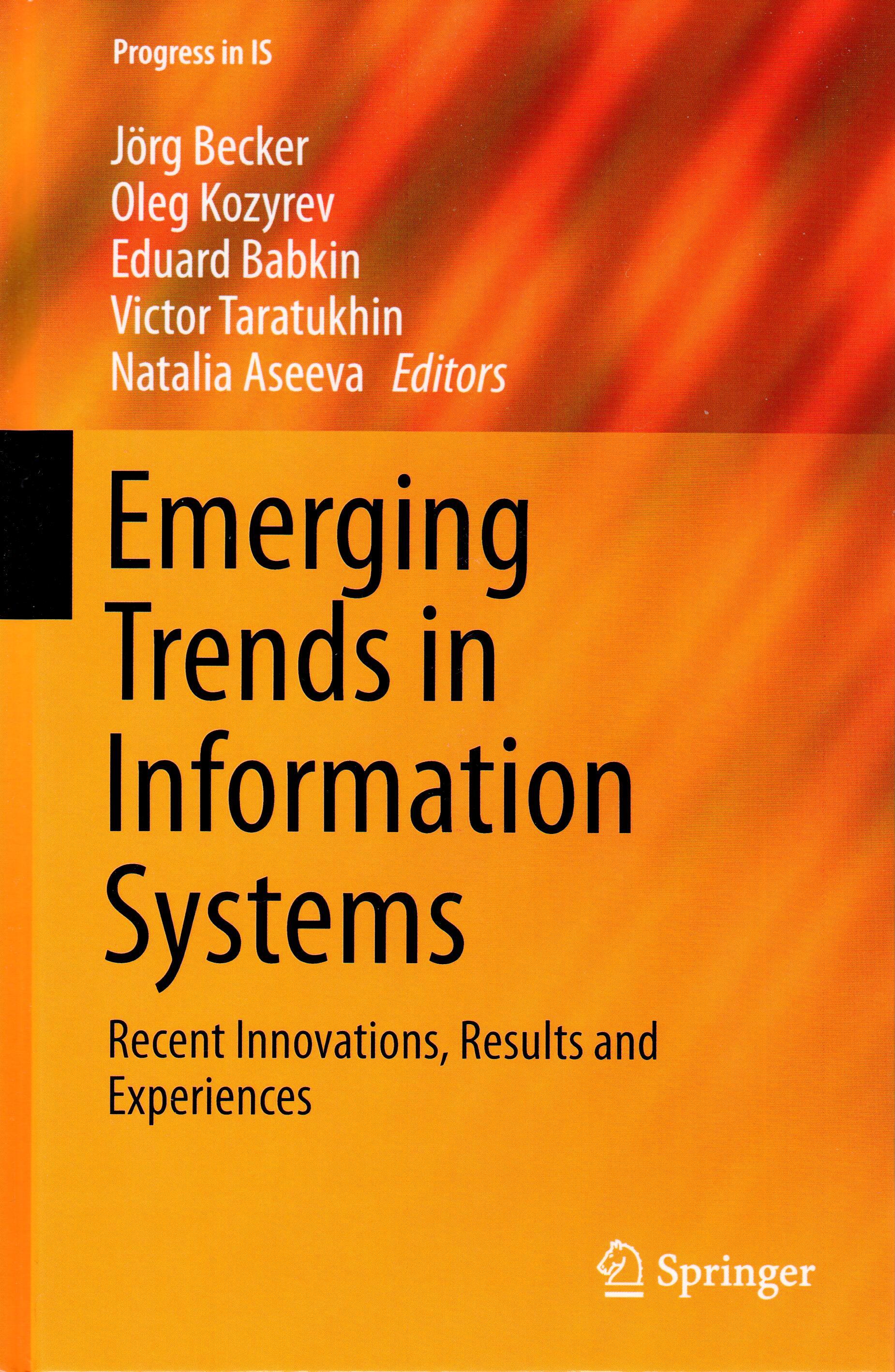 Emerging Trends in Information Systems: Recent Innovations, Result and Experiences