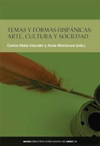 Temas y formas hispánicas: arte, cultura y sociedad