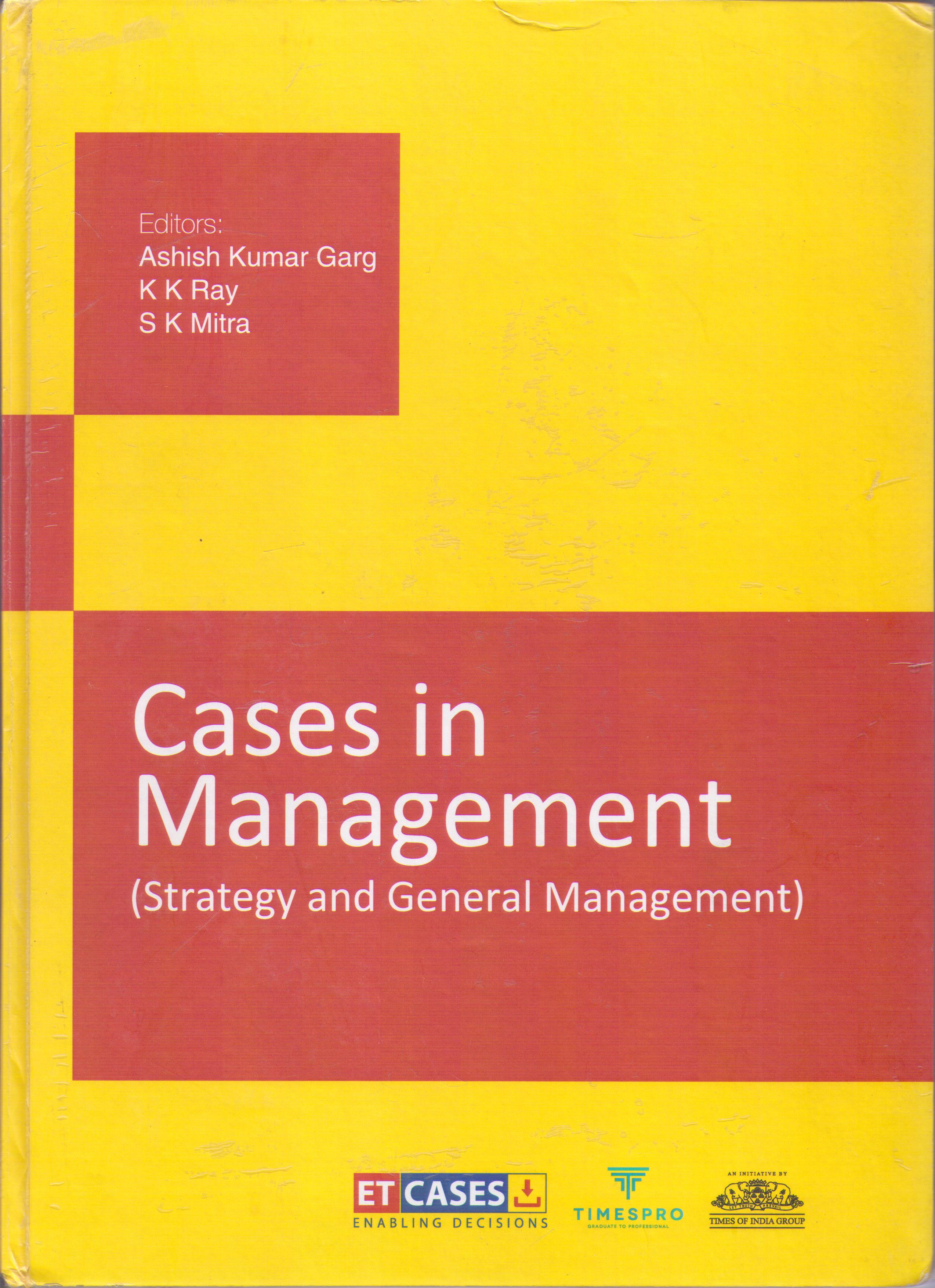 Cases in Management (Strategy and General Management)