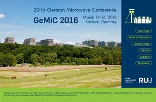 Proceedings of the 2016 German Microwave Conference. IEEE Catalog Number CFP1675F-USB, ISBN 978-3-9812668-7-0.