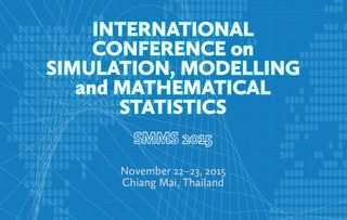 International Conference on Simulation, Modeling and Mathematical Statistics (SMMS-2015)