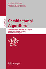 Combinatorial Algorithms. 26th International Workshop, IWOCA 2015, Verona, Italy, October 5-7, 2015, Revised Selected Papers