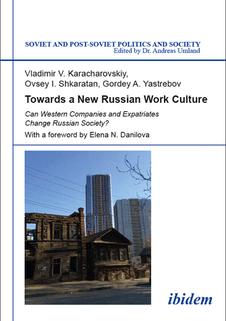 Towards a New Russian Work Culture. Can Western Companies and Expatriates Change Russian Society?