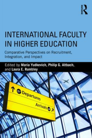 International Faculty in Higher Education. Comparative Perspectives on Recruitment, Integration, and Impact