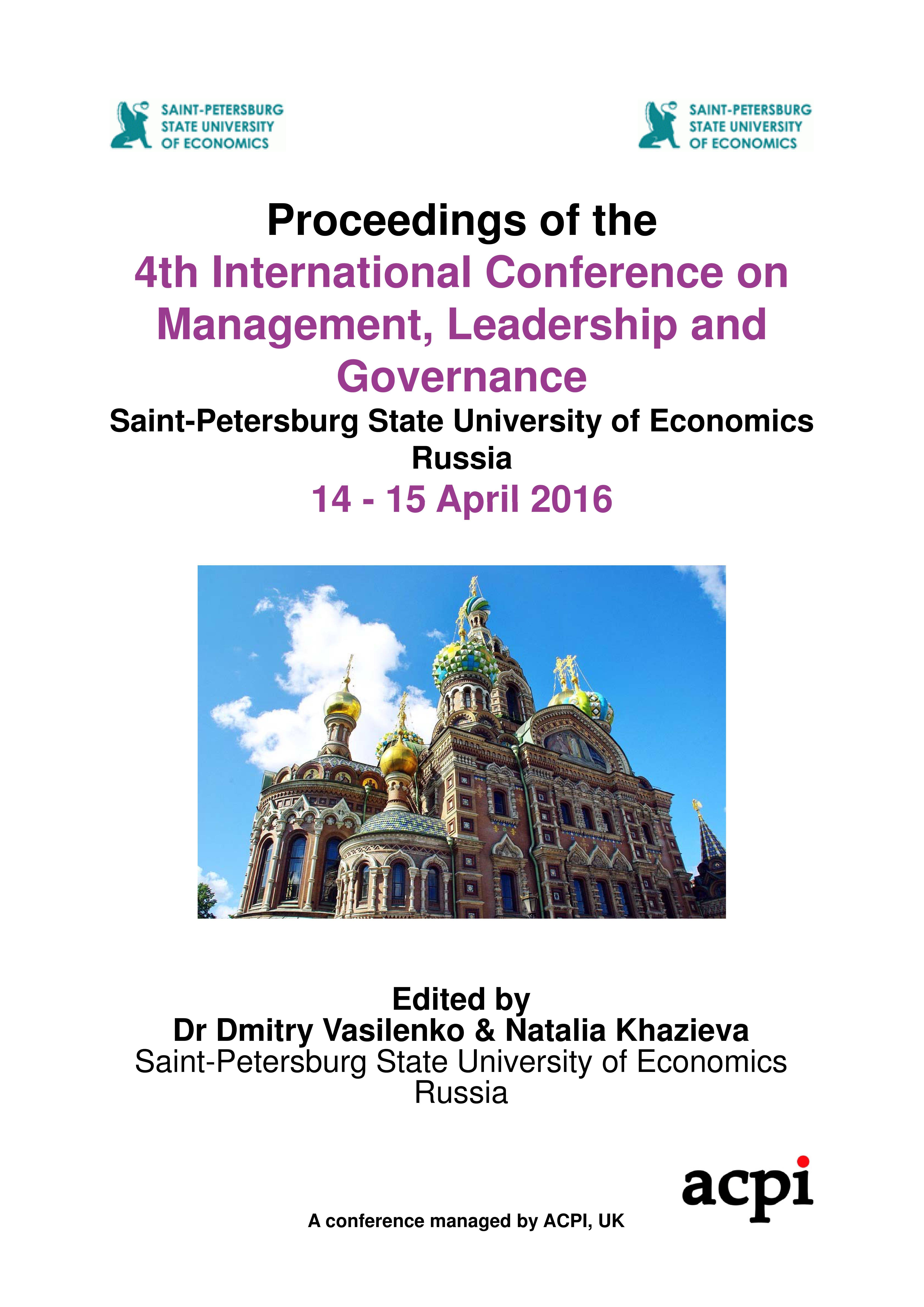 Proceedings of the 4th International Conference on Management, Leadership and Governance – ICMLG 2016, St. Persburg, SPSUE, 14-15 April, 2016
