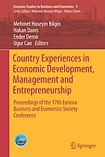 Eurasian Studies in Business and Economics. Country Experiences in Economic Development, Management and Entrepreneurship