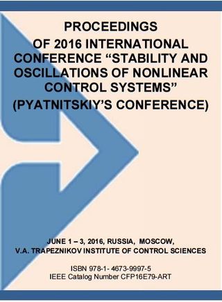 2016 International Conference Stability and Oscillations of Nonlinear Control Systems (Pyatnitskiy's Conference). RUSSIA, MOSCOW, V.A. TRAPEZNIKOV INSTITUTE OF CONTROL SCIENCES, JUNE 1–3, 2016