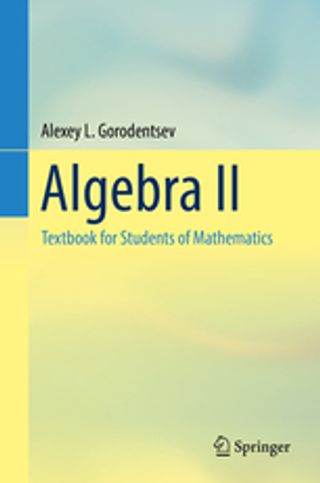 Algebra II. Textbook for Students of Mathematics