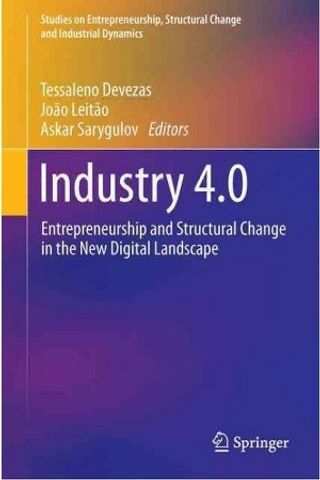 Industry 4.0. Entrepreneurship and Structural Change in the New Digital Landscape