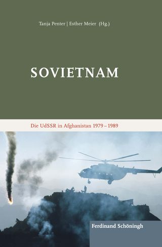 Sovietnam. Die UdSSR in Afghanistan 1979-1989