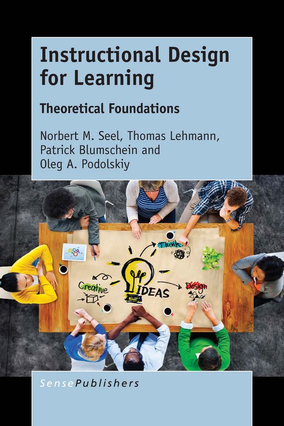 Instructional Design for Learning Theoretical Foundations