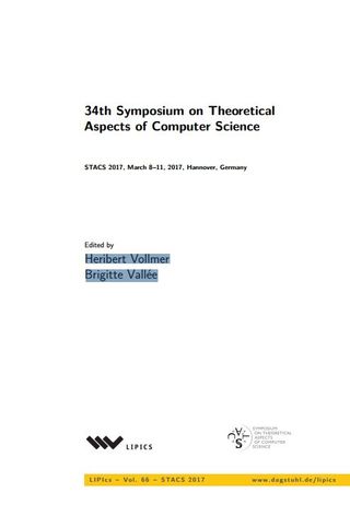 34th Symposium on Theoretical Aspects of Computer Science (STACS 2017). March 8–11, 2017, Hannover, Germany