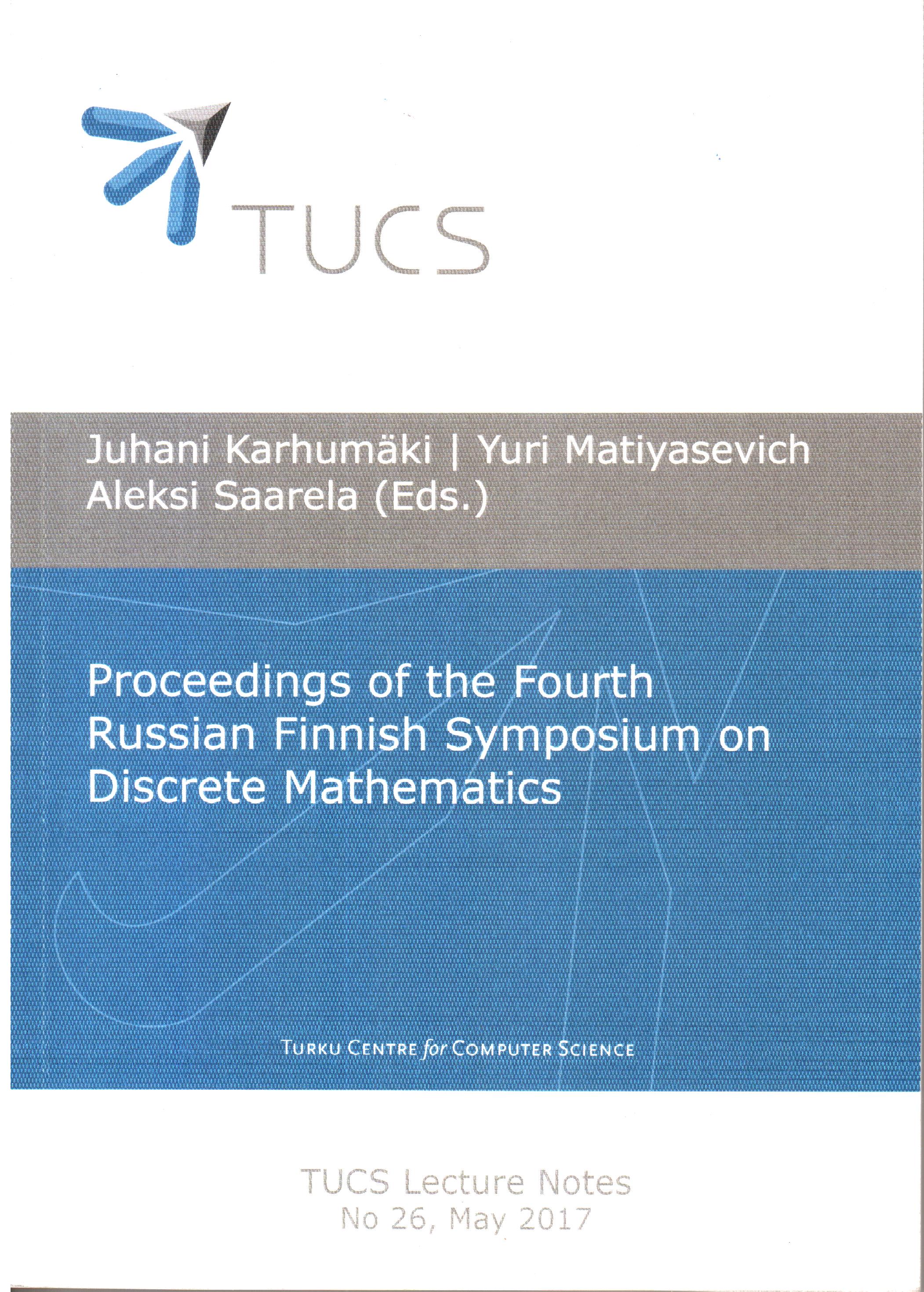 Proceedings of the Fourth Russian Finnish Symposium on Discrete Mathematics