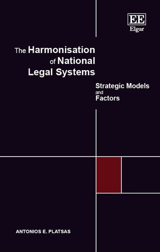 The Harmonisation of National Legal Systems: Strategic Models and Factors